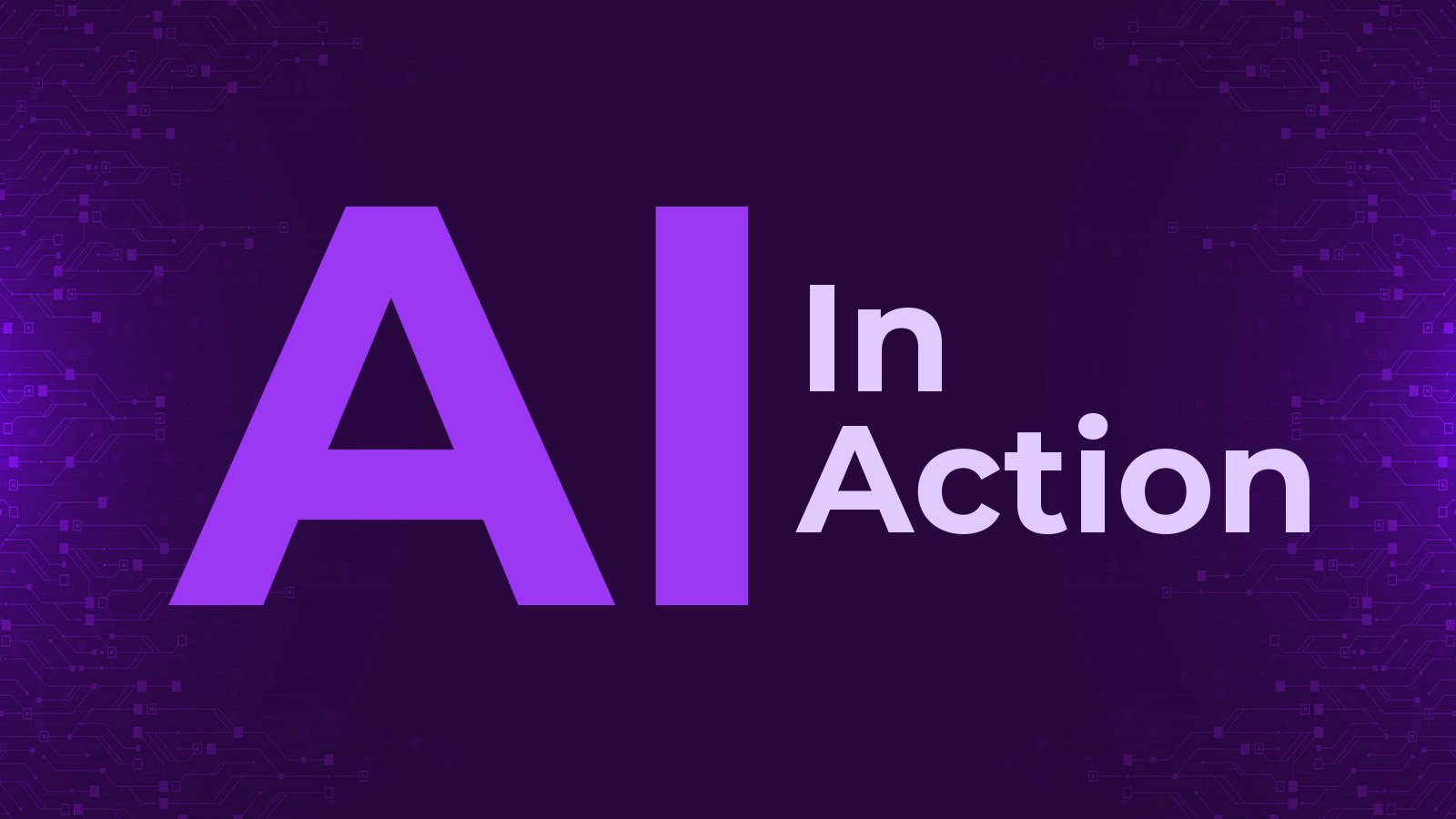 AI In Action
